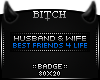 !B Husband n Wife Badge