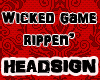 [NM] WICKED GAME SIGN