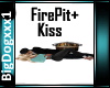 [BD]FirePit+Kiss
