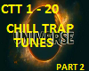 CHILL TRAP TUNE - Part 2