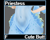 Priestess Cute Butt F