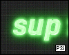 Sup Fam Neon Sign