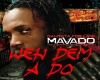 Mavado - Weh Dem A Do