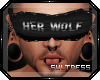:S: Her Wolf Blindfold