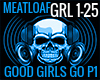 GOOD GIRLS GO MEATLOAF
