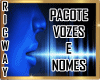 ► PACOTE Vozes e Nomes