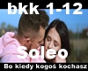 Soleo - Bo kiedy kochasz