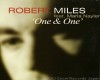 Robert Miles-One and One