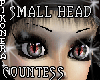 ^P^ SMALL HEAD COUNTESS