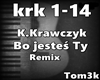 K.Krawczyk -Bo jestes Ty