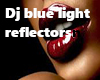 Dj blue light  reflector