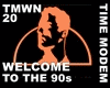 TIME MODEM - WELCOME 90s