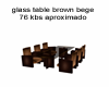 glass table brownbege