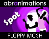 Floppy Mosh Dance Spot