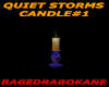 QUIET STORMS CANDLE#1