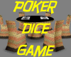 ! Poker Game ~ Dice