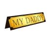 My Daddy name placard