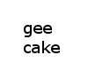 Birthday Cake Gee