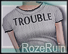 R| Trouble Tee