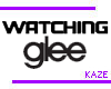 !Kaze! WatchingGlee Sign