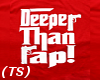 Red Deeper Then Rap Tee