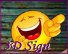 Je Smiley 3D Sign