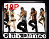 10 ppl Club Dance