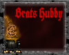 Brats Hubby (Soul) Sign