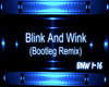 Blink And Wink