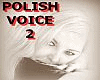 Polish Voice 2