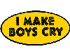 I make boys cry