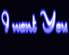 I want You Neon Sign
