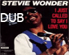 Dub Song Steve Wonder