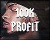 100K PROFIT