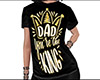 Dad the King Shirt (F)