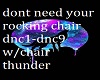 dont need your chair