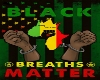 Black Breaths Matter BLM