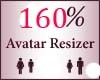 160% Scaler Avatar Resiz