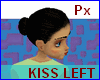 Px Sideward kisses