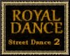 Royal Street Dance 2