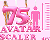 75% Avatar Scaler