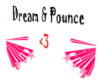 Dream & Pounce (custom)