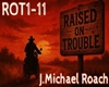 Raised On Trouble