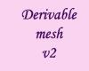 SM DERVIABLE MESH V2