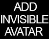 to be invisible Male