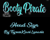 Booty Pirate Head Sign