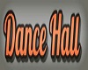 Dance Hall Sign