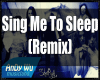 Sing Me To Sleep Remix