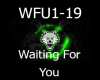 Waiting For You
