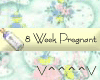 8 Weeks Pregnant (Y)